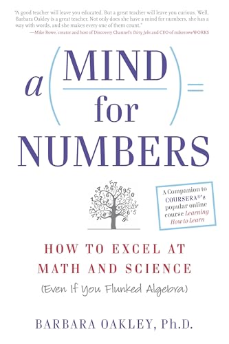 A Mind for Numbers: How to Excel at Math and Science